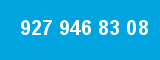 927 946 83 08